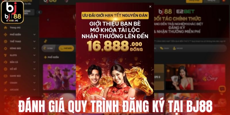 Đánh giá quy trình đăng ký tại BJ88