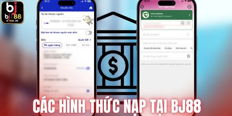 Các hình thức nạp tại nhà cái BJ88
