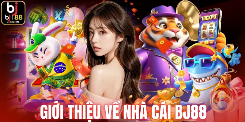 Giới thiệu về nhà cái BJ88