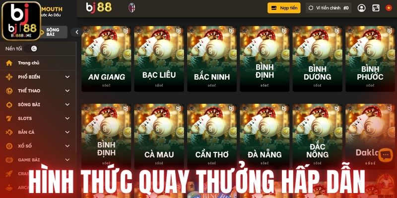 Hình thức quay thưởng hấp dẫn tại BJ88