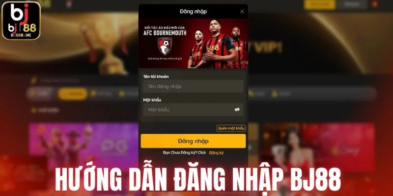 Hướng dẫn đăng nhập nhà cái BJ88 từ A - Z