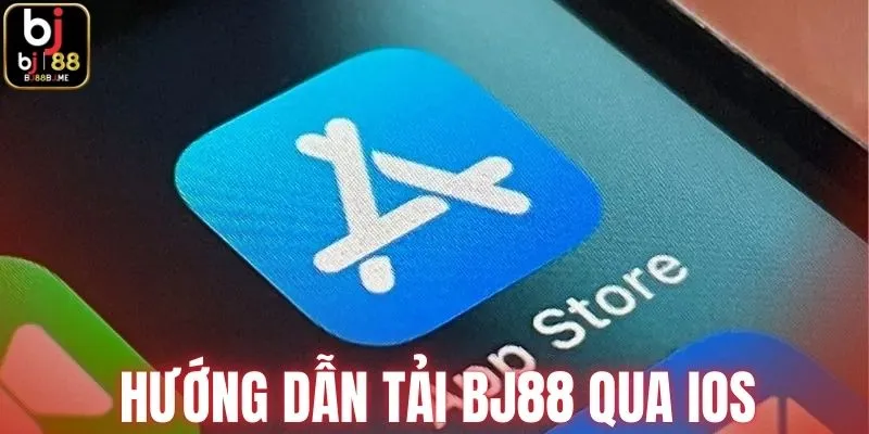 Hướng dẫn tải app nhà cái BJ88 trên iOS