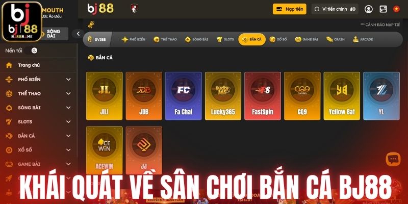 Khái quát chung về sân chơi bắn cá BJ88