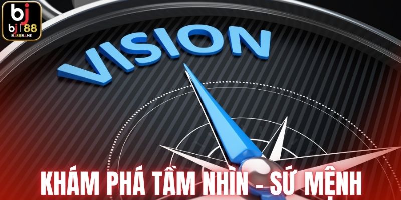 Khám phá tầm nhìn - sứ mệnh của cổng cược BJ88