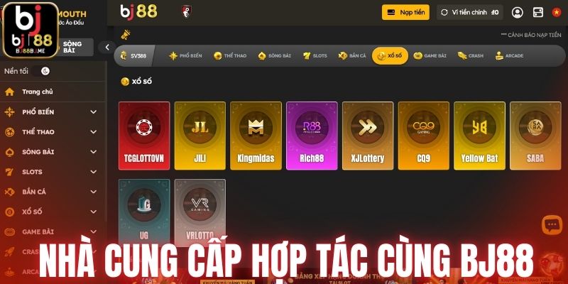 Nhà cung cấp hợp tác cùng sảnh cược xổ số BJ88