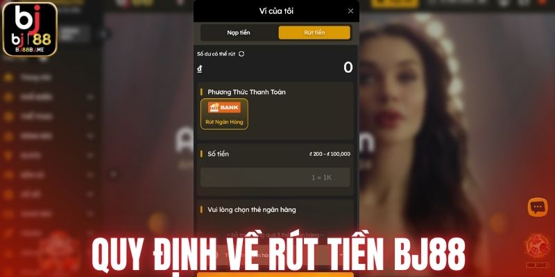 Quy định về rút tiền BJ88 cần đáp ứng