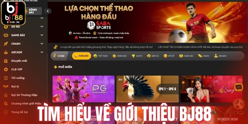Tìm hiểu về giới thiệu BJ88
