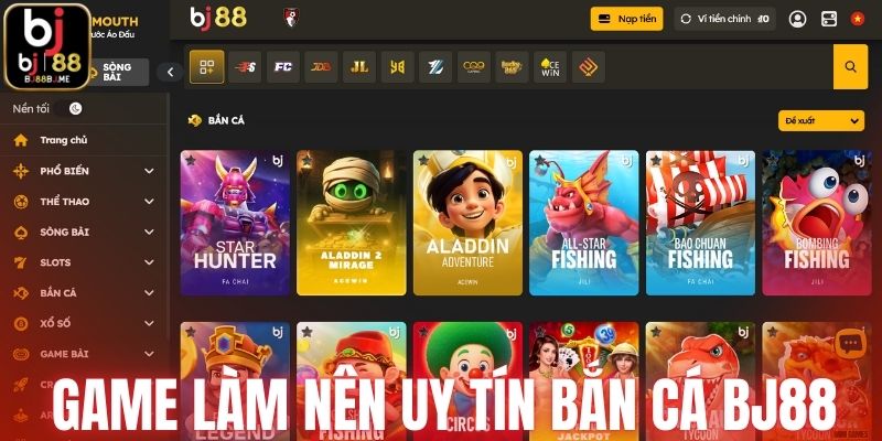 Trò chơi làm nên uy tín của bắn cá BJ88